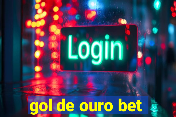 gol de ouro bet